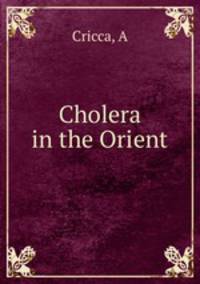 Cholera in the Orient