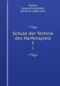 Schule der Technik des Harfenspiels. 1