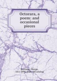 Octorara, a poem: and occasional pieces