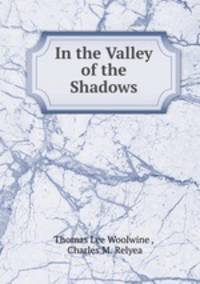 In the Valley of the Shadows