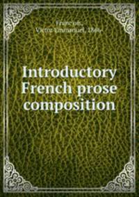 Introductory French prose composition