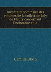 Inventaire sommaire des volumes de la collection Joly de Fleury concernant l