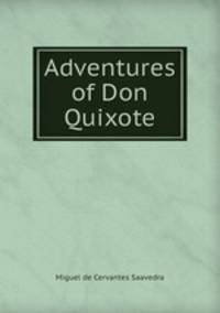 Adventures of Don Quixote