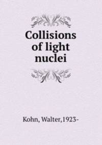Collisions of light nuclei.