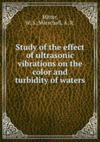 Study of the effect of ultrasonic vibrations on the color and turbidity of waters