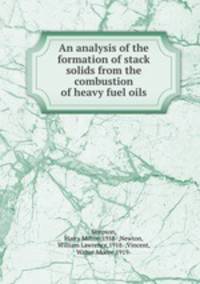 An analysis of the formation of stack solids from the combustion of heavy fuel oils