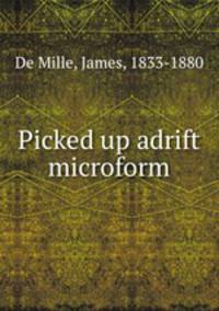 Picked up adrift microform