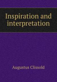 Inspiration and interpretation
