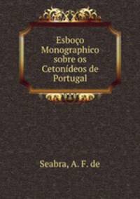 Esboco Monographico sobre os Cetonideos de Portugal