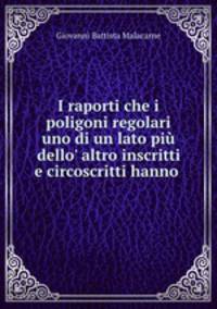 I raporti che i poligoni regolari uno di un lato piu dello