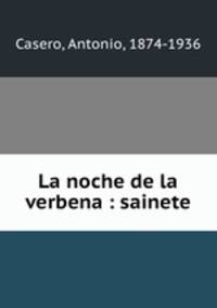 La noche de la verbena : sainete
