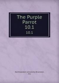 The Purple Parrot.. 10.1