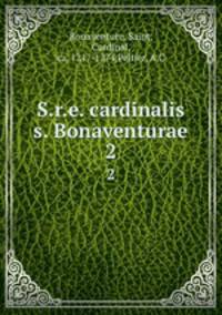 S.r.e. cardinalis s. Bonaventurae. 2