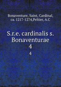 S.r.e. cardinalis s. Bonaventurae. 4