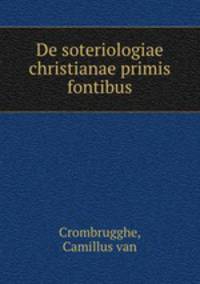 De soteriologiae christianae primis fontibus