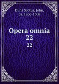 Opera omnia. 22
