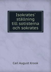 Isokrates? stallning till sotisterna och sokrates