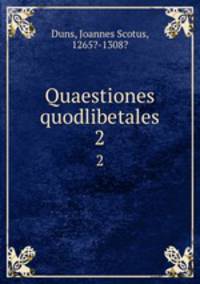 Quaestiones quodlibetales. 2