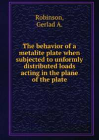 The behavior of a metalite plate when subjected to unformly distributed loads acting in the plane of the plate.