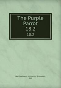 The Purple Parrot.. 18.2