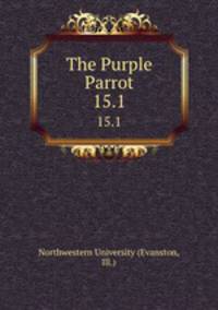 The Purple Parrot.. 15.1