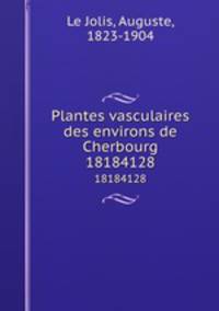 Plantes vasculaires des environs de Cherbourg. 18184128