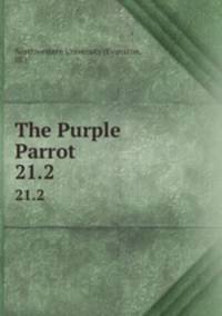 The Purple Parrot.. 21.2