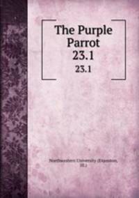 The Purple Parrot.. 23.1