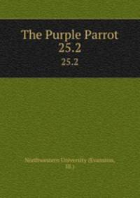 The Purple Parrot.. 25.2