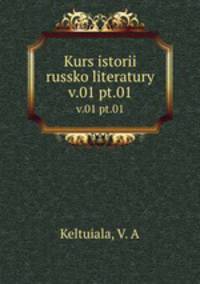 Kurs istorii russko literatury. v.01 pt.01