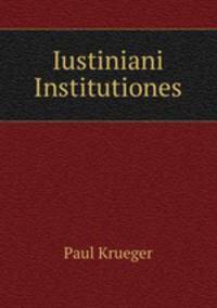 Iustiniani Institutiones