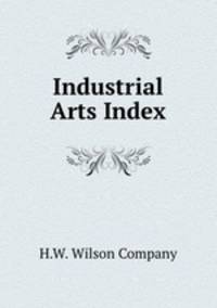 Industrial Arts Index