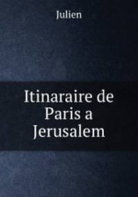 Itinaraire de Paris a Jerusalem