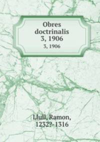 Obres doctrinalis. 3, 1906