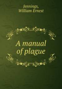 A manual of plague