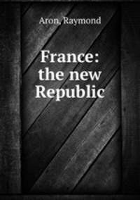 France: the new Republic