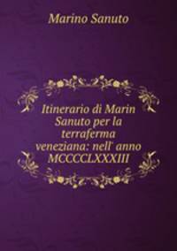 Itinerario di Marin Sanuto per la terraferma veneziana: nell