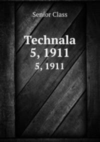 Technala. 5, 1911