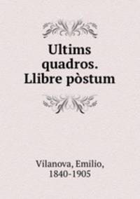 Ultims quadros. Llibre postum