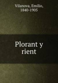 Plorant y rient