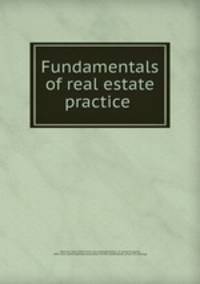 Fundamentals of real estate practice