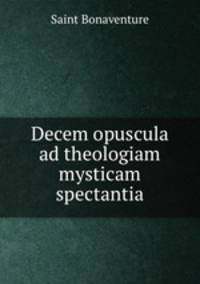 Decem opuscula ad theologiam mysticam spectantia