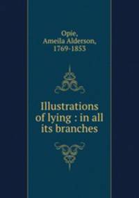 Illustrations of lying : in all its branches