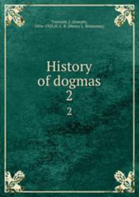 History of dogmas. 2