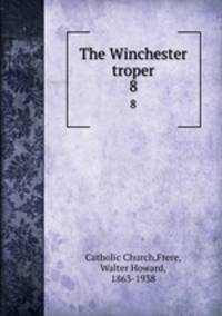 The Winchester troper. 8