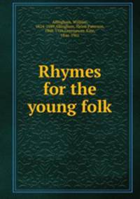 Rhymes for the young folk