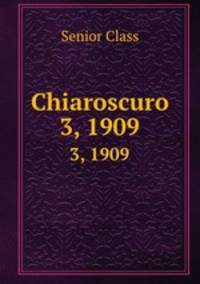 Chiaroscuro. 3, 1909