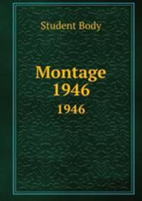 Montage. 1946