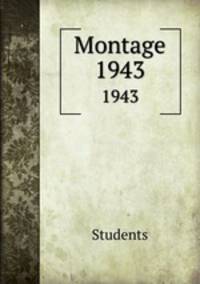 Montage. 1943