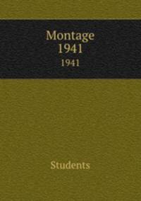 Montage. 1941